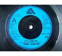BARRY MANILOW Lets Hang On UK 7" 45