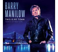 Barry Manilow - This Is My Town: Songs Of New York [New CD]