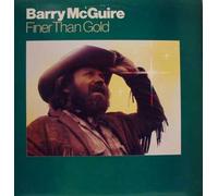 Barry McGuire - Finer than gold