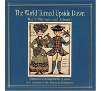 Barry Phillips & Friends - World Turned Upside Down