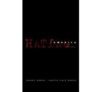 Barry Rubin Judith Colp Rubin Hating America (Poche)