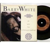 BARRY WHITE - BARRY WHITE - FOR YOUR LOVE - 7 inch vinyl / 45