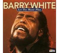 Barry White - Let The Music Play