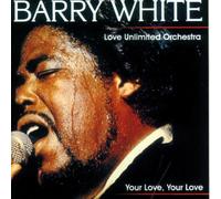 Barry White Love Unl - Your Love [Import]