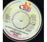 BARRY WHITE - OH WHAT A INGHT FOR DANCING - 1977 UK issue - 7 inch vinyl / 45