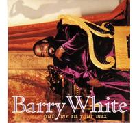 Barry White: Put Me in Your Mix