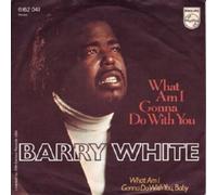 Barry White - What Am I Gonna Do With You - Philips - 6162 041
