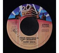 BARRY WHITE - your sweetness is my weakness / mono 45 rpm single