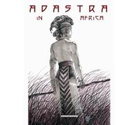 Barry Windsor-Smith presenta: Adastra in Africa
