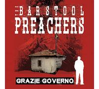 Barstool Preachers,the - Grazie Governo