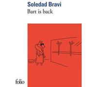 Bart is back Soledad Bravi (Auteur)