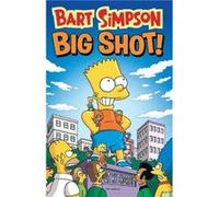Bart Simpson Big Shot Matt Groening (Auteur)