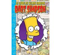 Matt Groening – Bart Simpson T22 – Le livre du vilain garçon – Cartonné