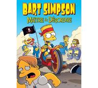 Bart Simpson - Tome 15 - Maître Du Désordre