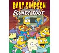 Bart Simpson - Tome 21 Eclate tout Matt Groening (Auteur), Camille Rauch (Traduction)