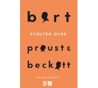 Bart Stouten over Proust en Beckett
