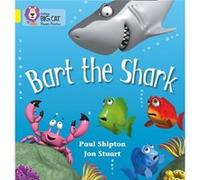 Bart the Shark by Paul Shipton Collins Big Cat (Auteur)