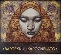Bartek Kulik & Late Summer : Late Summer