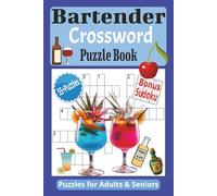 Bartender Crossword Puzzle: Bartender Crossword Puzzle Book | Cheers to Crosswords! Fun for Bartenders & Beverage Fans | Crossword Perfect for ... Bonus Sudoku | 6 x 9 inches, 127 Pages of Fun