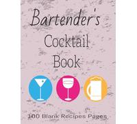 Bartender's Cocktail Book: Professional I At Home I Drink Recipes I 100 Pages I 8.5 x 11