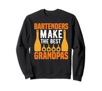 Bartenders Make The Best Grandpas Funny Bartending Alcoholic Sweatshirt