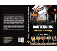 Bartending: The Basics of Mixology (ISBN 9789395080606)