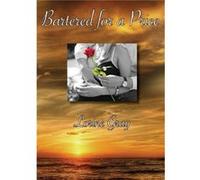 Bartered for a price - Lorine Gray - Powder River Publishing - Livre en Anglais Lorine GrayLorine Gray (Auteur)