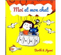 Barth et Ayumi - Moi et Mon Chat