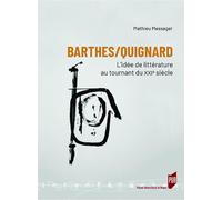 Barthes/Quignard: L'idée de littérature au tournant du XXIe siècle