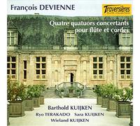Barthold Kuijken - Devienne : Quatre Quatuors Concertants pour Flûte et Cordes
