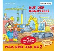 Bartholomäus,Jens Uwe - Was Hör Ich Da? auf der Baustelle
