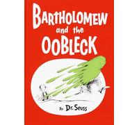 Bartholomew and the Oobleck: (Caldecott Honor Book)