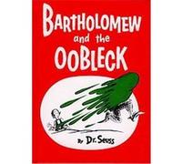 Bartholomew and the Oobleck Seuss (Auteur)