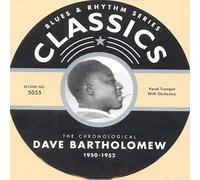 Bartholomew, Dave - Classics 1950 - 1952