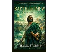 BARTHOLOMEW: Faith at the Edge of the Empire