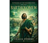 BARTHOLOMEW: Faith at the Edge of the Empire