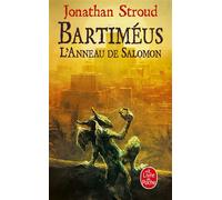 Bartiméus - L'Anneau de Salomon (La Trilogie de Bartiméus, Tome 4) - Jonathan Stroud - Lgf - Poche - Roman adolescent dès 13 ans