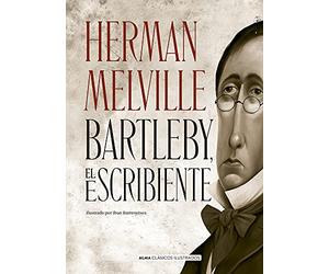 Bartleby El Escribiente / Bartleby the Scrivener: Una Historia De Wall Street