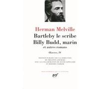 Bartleby le scribe - Billy Budd, marin et autres romans Herman Melville (Auteur), Philippe Jaworski (Traduction), Philippe Jaworski (Editeur du volume), Pierre Leyris (Traduction)