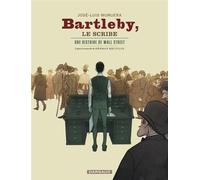 Bartleby le scribe - José Luis Munuera - Dargaud - cartonné - Bande dessinée