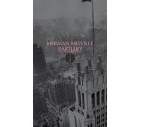 Bartleby, Le Scribe - Une Histoire De Wall Street