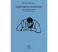 Bartleby lo scrivano. Testo inglese a fronte