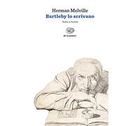 Bartleby lo scrivano. Testo originale a fronte