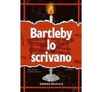 Bartleby, lo Scrivano: Una Storia di Wall Street - Illustrato