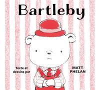 Bartleby - Matt Phelan - Le Genevrier - cartonné - Album jeunesse