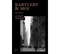 Bartleby & moi - Gay Talese - Du Sous-Sol - broché - Roman