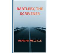 Bartleby, the Scrivener