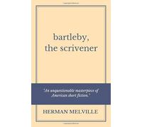 Bartleby, the Scrivener