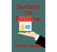 Bartleby, the Scrivener