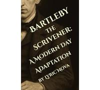 Bartleby the Scrivener: A Modern Day Adaptation